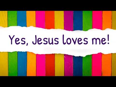 Jesus Loves me The Bible tells me so