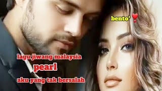 Download lagu Pearl❣aku tak bersalah🌷lagu jiwang malaysia ❣ mp3