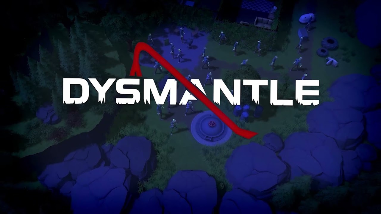 DYSMANTLEvideo poster