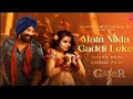 Gadar 2 Main Nikla Gaddi Leke 2 0 Full Song Video Sunny Deol Ameesha Patel HD 1080p