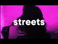 Doja Cat - Streets 🔥 (slowed & reverb)