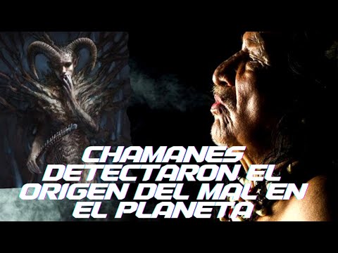 CHAMANES AVISARON SOBRE LAPARASITACION ARCONTE  WETICO