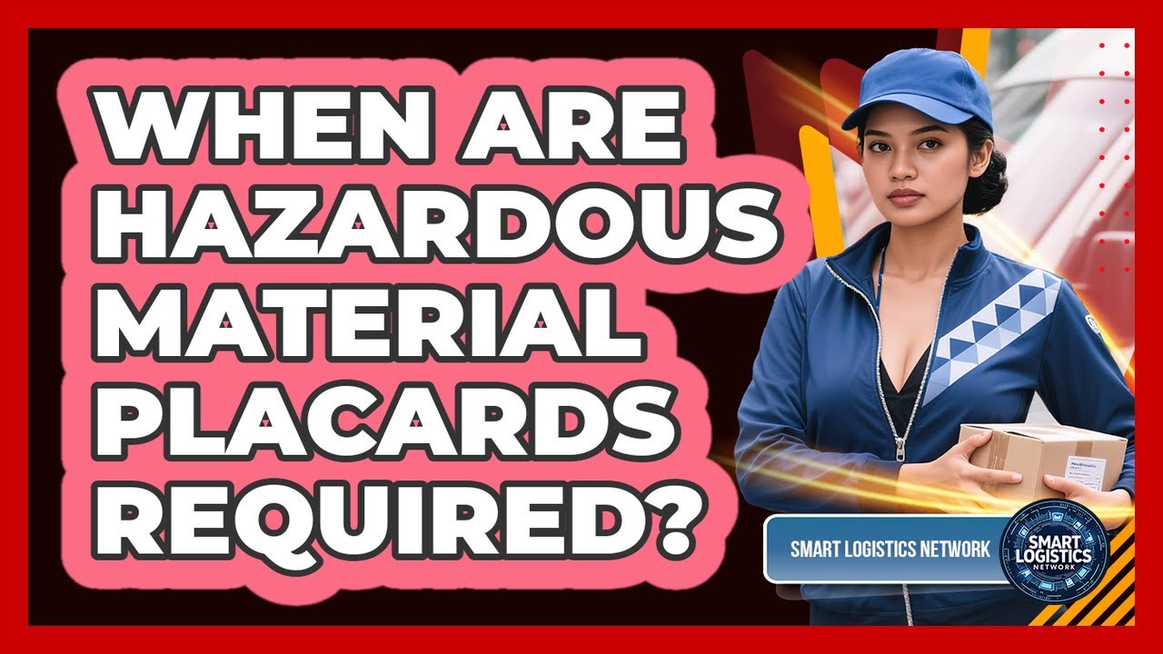 When Are Hazardous Material Placards Required?