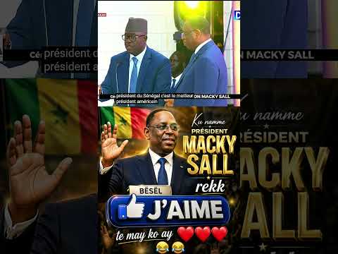 Ku namme Président Macky Sall rekk, bësël J'aime te may ko ay ❤️❤️❤️ 😂😂😂 #abonnetoi #baatudeggtv