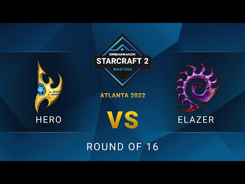 SC2 - herO vs. Elazer - DreamHack SC2 Masters: Atlanta 2022 - Round of 16