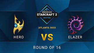 SC2 - herO vs. Elazer - DreamHack SC2 Masters: Atlanta 2022 - Round of 16