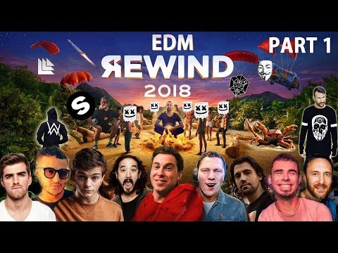 EDM REWIND 2018 - PART 1
