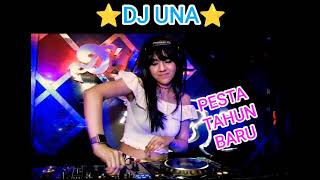 Download lagu DJ UNA! || PESTA TAHUN BARU!! FULL BASS || KENCENG!! mp3