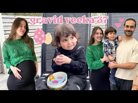 GRAVID VECKA 37 - påsk & förvärkar!!