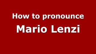 How to pronounce Mario Lenzi