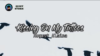 Kissing On My Tattoos - August Alsina (*LYRICS VIDEO*)