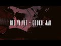 Red Velvet Cookie Jar Slowed Reverb