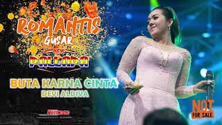 Download lagu BUTA KARENA CINTA DEVI ALDIFA NEW PALLAPA ROMANTIS GUSAR 2019 mp3 Download lagu BUTA KARENA CINTA DEVI ALDIFA NEW PALLAPA ROMANTIS GUSAR 2019 mp3
