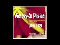 Let The Words of My Mouth - John P  Kee & Victory of Praise