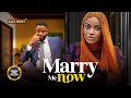 MARRY ME NOW(CHIKE DANIELS, JENNIFER OBODO, FRANCIS BEN)Nigerian Movies | Latest Nigerian Movie 2024