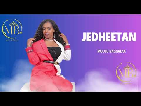 JEDHEETAN - Mulu Bekele | Official Music Audio( 2025) #visionentertainmet #oromo #oromiyaa #artist