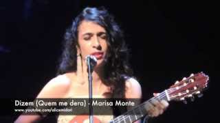 MARISA MONTE - Dizem (Quem Me Dera) - HSBC Brasil 21/09/2013