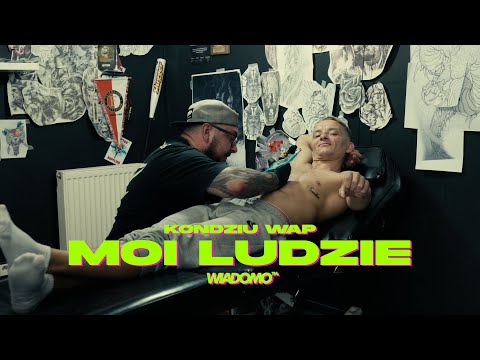 Kondziu WAP - "Moi ludzie"
