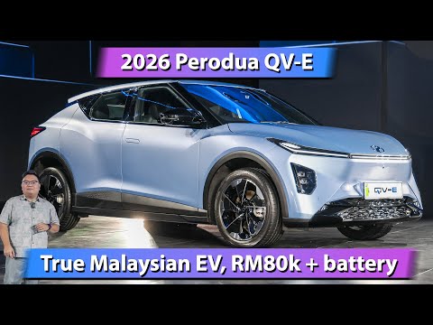 2026 Perodua QV-E, priced at RM80k - the good, the bad, and battery leasing explained