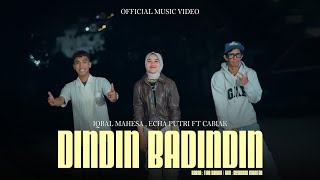 Download lagu Iqbal Mahesa , Echa Putri FT Cabiak - dindin Badindin mp3