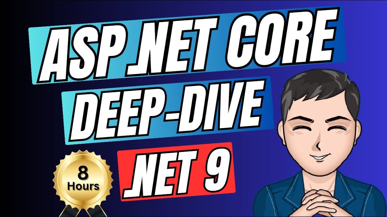 ASP.NET CORE DEEP-DIVE in .NET 9 🚀 8 HOURS | ASP.NET CORE Tutorial