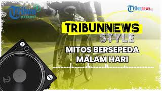 Mitos Bersepeda Malam Hari, Konon Buruk untuk Diet