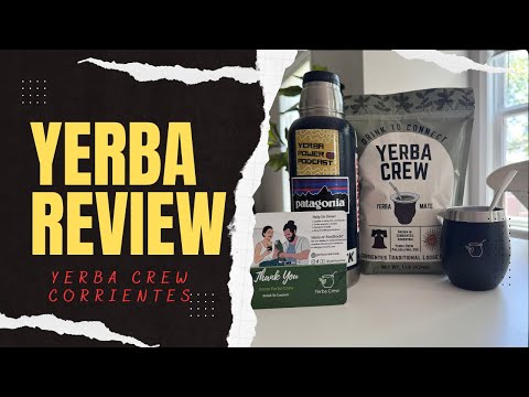 Yerba Mate | Yerba Crew Corrientes Traditional Review