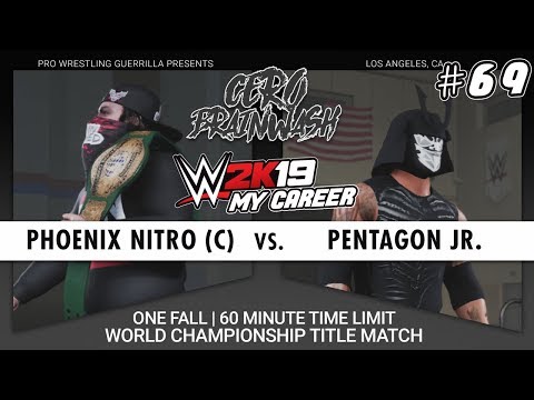 WWE 2K19 My Career Mode | Ep 69 | CERO BRAINWASH! PWG WORLD TITLE DEFENSE VS. PENTAGON JR!!!!