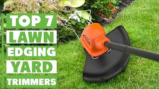 Top 7 Yard Trimmers for Perfect Lawn Edging