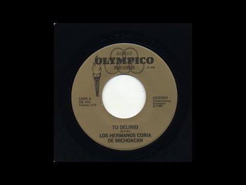 Los Hnos. Coria De Michoacan - Tu Delirio - Olympico os-431-a