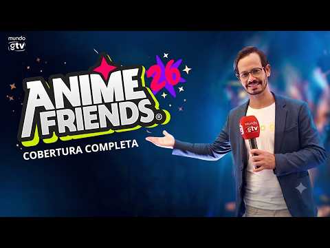 Anime Friends 2026: O Maior Encontro Geek do Brasil Como Você Nunca Viu
