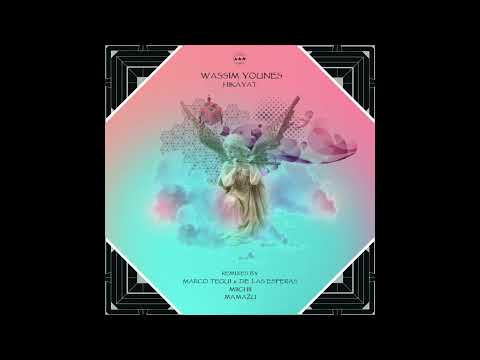 Wassim Younes - Hikayat (MIICHII Remix) [Camel Riders]