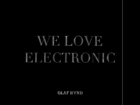 Olaf Hund - We Love Electronic (Kid Loco remix)