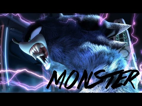 Sonic Feel Like a Monster - Music Video