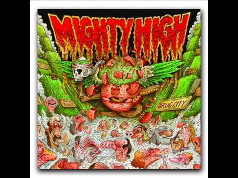 Mighty High - Drug City
