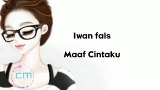Download lagu Iwan fals - maaf cintaku mp3 Download lagu Iwan fals - maaf cintaku mp3