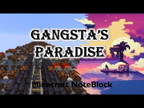 Gangsta's Paradise - Minecraft NoteBlock
