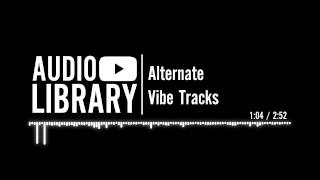 Alternate - Vibe Tracks