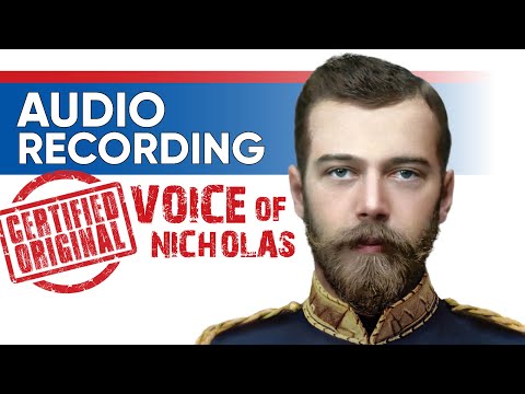 Voice Recording of Tsar Nicholas II