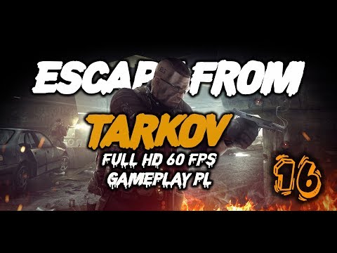 Escape From Tarkov | Wjazd na DORMY! | Odcinek 16 | 1080 HD 60 FPS ( Gameplay PL )