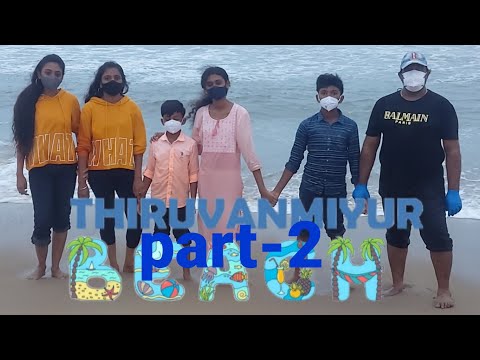 THIRUVANMIYUR BEACH🏖part-2|pavan vidhu