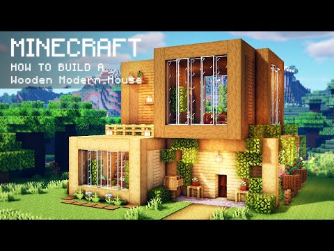 Minecraft: How To Build a Wooden Modern House
