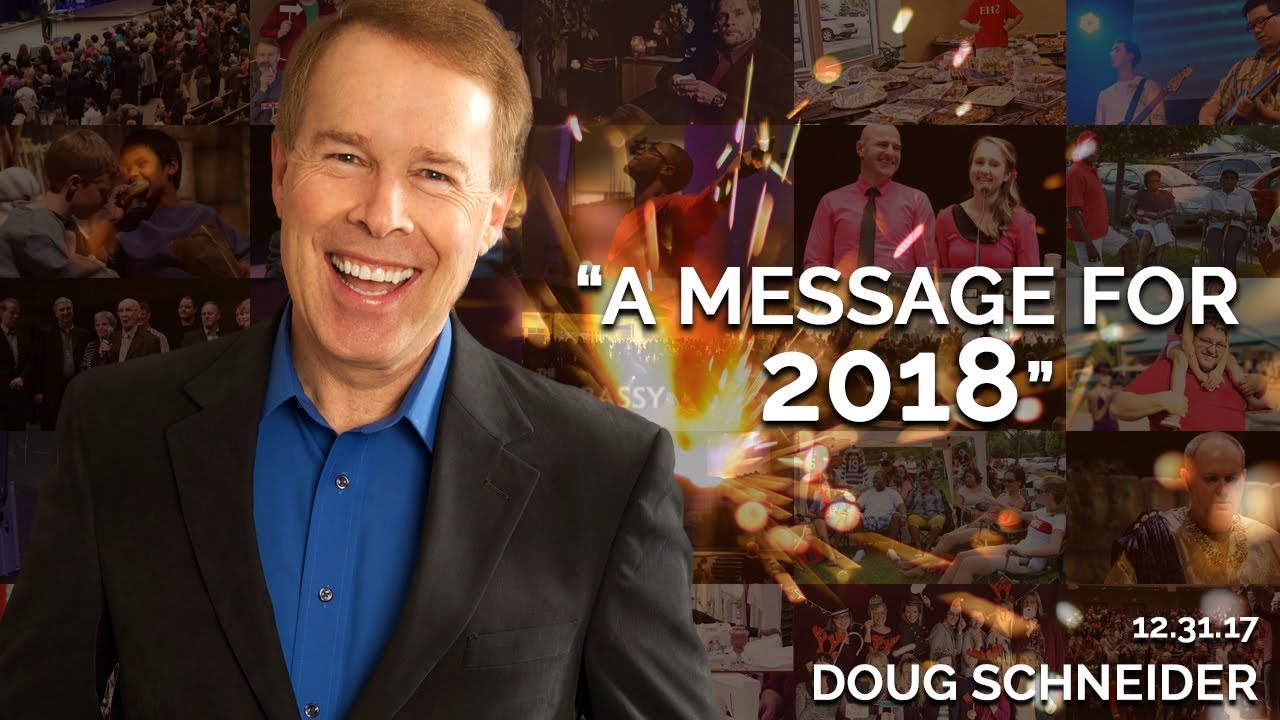 A Message for 2018 | December 31st 2017 (Doug Schneider)