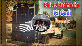 Bolero Badmasha Ki Gadi | Masoom Sharma Song Remix Dj Choudhary Habri | New Haryanvi Song Remix Hard 
