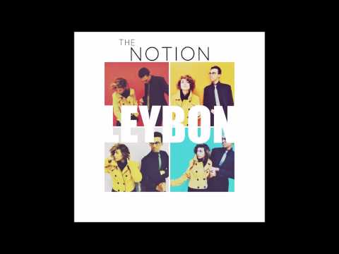 Leybon - The Notion