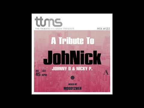133 - A Tribute To JohNick - mixed by Moodyzwen