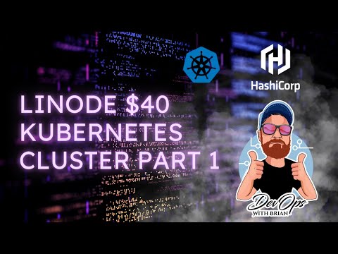 How To Build Linode Kubernetes Cluster for $40 A Month With Terraform - Part 1