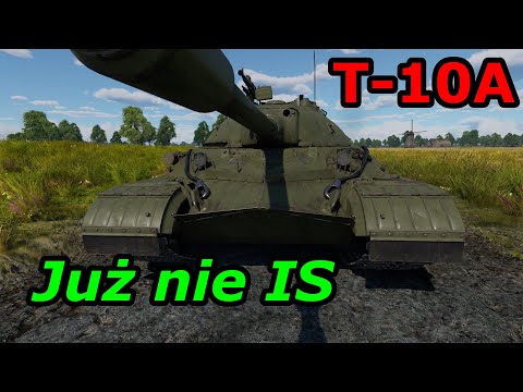 Już nie Stalin tank | T-10A | War Thunder Gameplay