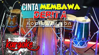 Download lagu CINTA MEMBAWA DERITA KARAOKE KOPLO VERSION... mp3