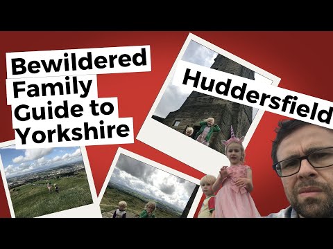 Huddersfield | Bewildered Family Guide to Yorkshire